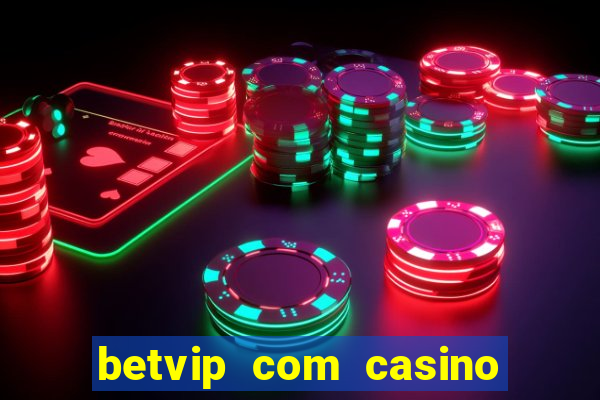betvip com casino pgsoft fortune dragon